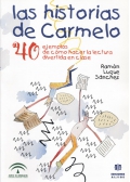 Las historias de Carmelo. 40 ejemplos de cmo hacer la lectura divertida en clase.