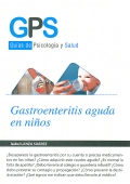 Gastroenteritis aguda en nios. Guas de psicologa y salud.