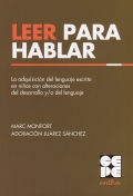 Leer para hablar. La adquisicin del lenguaje escrito en nios con alteraciones del desarrollo y/o del lenguaje