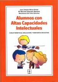 Alumnos con altas capacidades intelectuales. Caractersticas, evaluacin y respuesta educativa. (con CD)