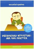 Discapacidad intelectual: una gua prctica. Gua psicopedaggica con casos prcticos.