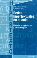 Redes hipertextuales en el aula. Literatura, hipertextos y cultura digital.