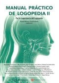 Manual prctico de Logopedia II. Por la importancia del Logopeda