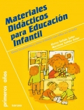 Materiales didcticos para Educacin Infantil. Cmo construirlos y cmo trabajar con ellos en el aula.