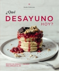 qu desayuno hoy? Recetas saludables y variadas para empezar el da