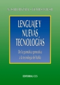 Lenguaje y nuevas tecnolgias. De la gramtica generativa a la tecnologa del habla.