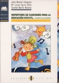 Repertorio de canciones para la educacin infantil. Cuaderno de actividades.