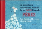La asombrosa y verdadera historia de un ratn llamado Prez.