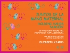 Juntos de la mano Maternal. Mtodo de motricidad fina. Preparacin para la escritura.