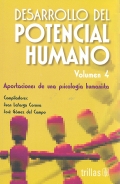 Desarrollo del potencial humano. Aportaciones de una psicologa humanista. Volumen 4.