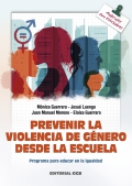 Prevenir la violencia de gnero desde la escuela. Programa para educar en la igualdad