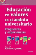 Educacin en valores en el mbito universitario. Propuestas y experiencias