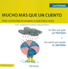 Mucho ms que un cuento para disfrutar ayudando a nuestro hijos. Un libro que gua: La tristeza y un cuento que ayuda: El arcoris