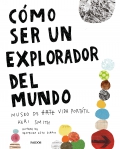 Cmo ser un explorador del mundo Museo de arte (vida) porttil