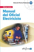 Manual bsico del oficial electricista. Oficios varios.