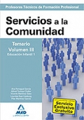 Servicios a la Comunidad. Temario. Volumen III. Educacin Infantil I. Cuerpo de Profesores Tcnicos de Formacin Profesional.