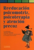 Reeducacin psicomotriz, psicoterapia y atencin precoz