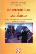 Psicomotricidad y ancianidad. Un programa de estimulacin psicomotriz en la tercera edad.