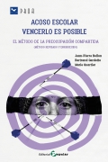 Acoso escolar: vencerlo es posible. El mtodo de la preocupacin compartida. Mtodo revisado y enriquecido