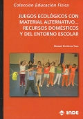 Juegos ecolgicos con material alternativo...recursos domsticos y del entorno escolar.