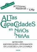 Altas capacidades en nios y nias. Deteccin, identificacin e integracin en la escuela y en la familia.