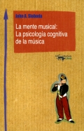 La mente musical: la psicologa cognitiva de la msica.