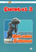 Cuentos 3. Las aventuras de Antonio y Paloma. Mtodo Pipe de lecto-escritura para alumnos con N.E.E.