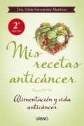 Mis recetas anticncer. Alimentacin y vida anticancer.
