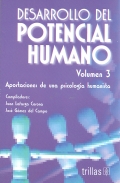 Desarrollo del potencial humano. Aportaciones de una psicologa humanista. Volumen 3.