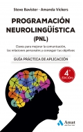 Programacin neurolingstica (PNL). Claves para mejorar la comunicacin, las relaciones personales y conseguir tus objetivos