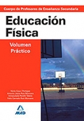 Educacin Fsica. Volmen Prctico. Cuerpo de Profesores de Enseanza Secundaria.