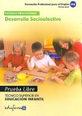 Desarrollo socioafectivo. Prueba libre. Tcnico Superior en Educacin Infantil. Formacin Profesional para el Empleo.