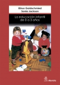 La educaci�n infantil de 0 a 3 a�os.