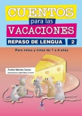 Cuentos para las vacaciones. Repaso de Lengua 2. Para nios y nias de 7 a 8 aos