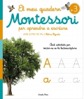 El meu quadern montessori per aprendre a escriure. Amb lletra de pal i lletra lligada