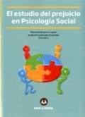 El estudio del prejuicio en psicologa social.
