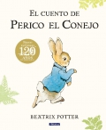 El cuento de Perico el Conejo (Edicin del 120 aniversario)