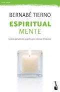 Espititual mente. Conecta pensamiento y espritu para alcanzar el bienestar.