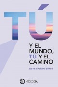 T� y el mundo, t� y el camino