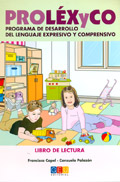 PROLXyCO. Programa de desarrollo del lenguaje expresivo y comprensivo. Libro de lectura. En letra mayscula