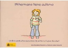 Mi hermano tiene autismo. Un libro explicativo para nios entre 4 y 5 aos.