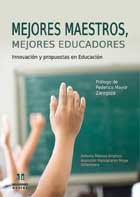 Mejores maestros, mejores educadores. Innovacin y propuestas en educacin