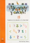 Ya cuento y calculo! 15. Cuadernos de atencin a la diversidad. Potencias y raices cuadradas