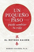 Un pequeo paso puede cambiar tu vida. El mtodo kaizen. (bolsillo).