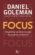 Focus. Desarrollar la atencin para alcanzar la excelencia