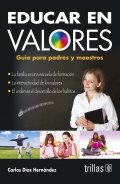 Educar en valores. Gua para padres y maestros.