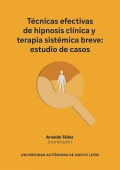 Tcnicas efectivas de hipnosis clnica y terapia sistmica breve: estudio de casos.