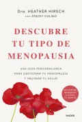 Descubre tu tipo de menopausia. Una gu�a personalizada para gestionar tu menopausia y mejorar tu salud