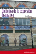 Didctica de la expresin dramtica Una aproximacin a la dinmica teatral en el aula (bolsillo)