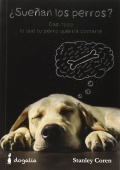 Suean los perros? Casi todo lo que tu perro querra contarte